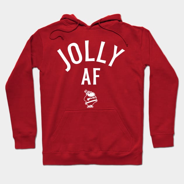 Jolly AF (Christmas) Hoodie by UselessRob